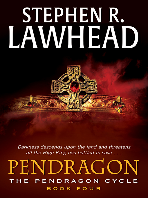 Title details for Pendragon by Stephen R. Lawhead - Available